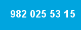 982 025 53 15